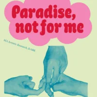 'Paradise, not for me' — an exhibition by Master Artistic Research